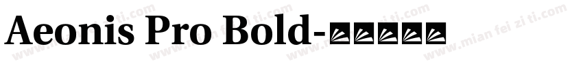 Aeonis Pro Bold字体转换